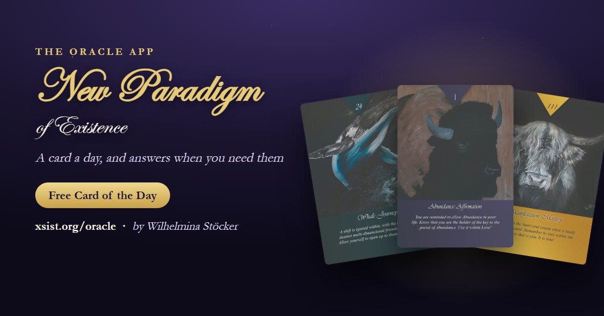 Cards from The New Paradigm of Existence oracle deck by Wilhelmina Stöcker